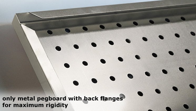 Only metal pegboard with back flanges for maximum rigidity